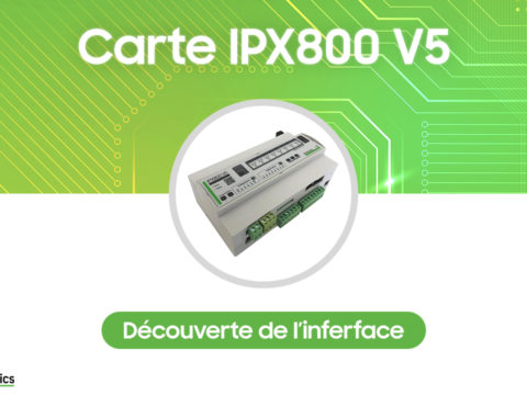 IPX800 V5, découverte du nouvel automate domotique de GCE